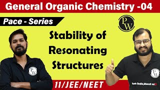 GOC 04  Stability of Resonating Structures  Class 11  IIT JEE  NEET  PACE SERIES [upl. by Isidore]