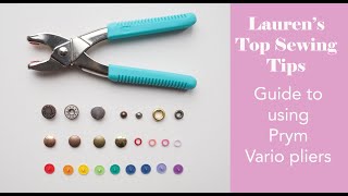 How to use Prym Vario Pliers  Laurens Top Sewing Tips  Part Thirteen [upl. by Ainnet715]