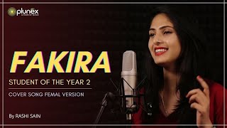 Fakira Student Of The Year 2 Cover Song Femal Version  Rashi Sain  Shubh Sahota  Plunex Studio [upl. by Enelyk322]