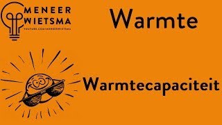 Natuurkunde uitleg Warmte 5 Warmtecapaciteit [upl. by Zulch]