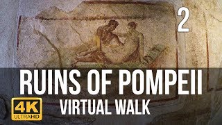 Pompeii Walking Tour in 4K Part 2 [upl. by Emilia]