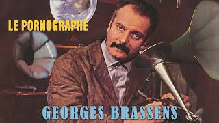 Georges Brassens  Le pornographe Audio Officiel [upl. by Illah459]