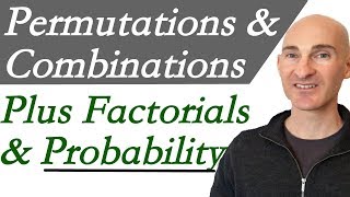 Permutations Combinations Factorials amp Probability [upl. by Eldred793]