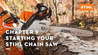 Chapter 9 Starting Your STIHL Chain Saw  STIHL Tutorial [upl. by Enriqueta]