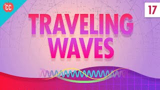 Traveling Waves Crash Course Physics 17 [upl. by Lasley]