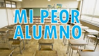 MI PEOR ALUMNO Reflexion [upl. by Connors]