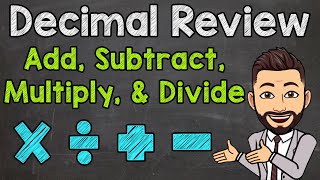 Decimal Review  Add Subtract Multiply and Divide Decimals [upl. by Armillia]