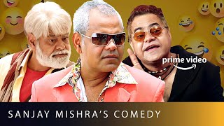 Hilarious Sanjay Mishra  Amazon Prime Video [upl. by Elamaj]