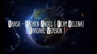 Broken Angel  Arash feat Helena Lyrics Karaoke English Version  CC [upl. by Gernhard]