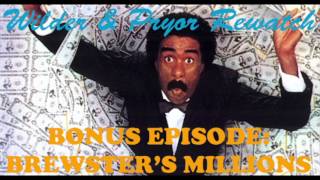 Wilder amp Pryor Rewatch Bonus  Brewsters Millions [upl. by Bekelja]