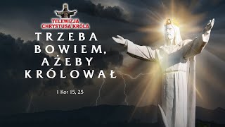 TRZEBA BOWIEM AŻEBY KRÓLOWAŁ [upl. by Hilliary]