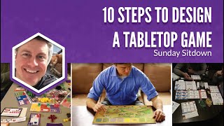 10 Steps to Design a Tabletop Game 2020 version [upl. by Topliffe]