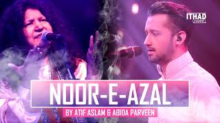 NoorEAzal Hamd by Atif Aslam and Abida Parveen 2017 OST Pakistan [upl. by Fleischer]