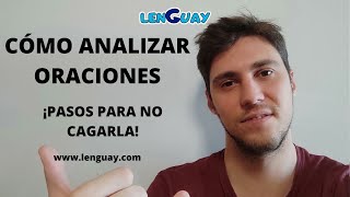 Cómo analizar oraciones sintaxis Selectividad lengua EVAU PEVAU [upl. by Maharg]