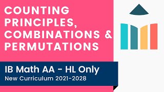 Counting Principles Combinations amp Permutations IB Math AA HL [upl. by Asiak]