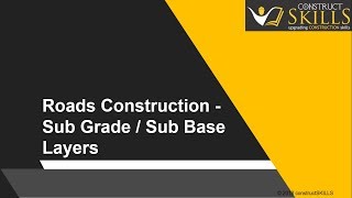 33 03a N Road Construction Subbase and Subgrade [upl. by Ulund]