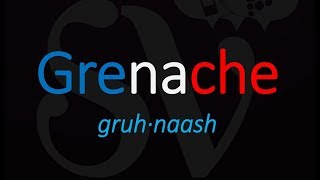 Key Wine Facts about Grenache How to Pronounce  French Pronunciation [upl. by Yreffeg870]