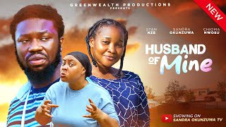 HUSBAND OF MINE  LATEST 2025 NIGERIAN MOVIE  SANDRA OKUZUWA STAN NZE CHIOMA NWOSU [upl. by Schlessel699]