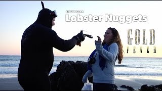 Gold Fever quotLobster Nuggetsquot Episode 144  2009 [upl. by Hege]