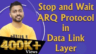 Lec22 Stop and Wait ARQ protocol  Data link layer [upl. by Eerot861]