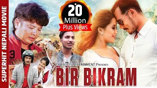 New Nepali Movie  quotBIR BIKRAMquot Full Movie  Dayahang Rai Anup Bikram  Super Hit Movie 2017 [upl. by Malchy24]