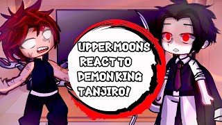 Uppermoons react to DEMON KING TANJIRO  KNY  Gacha Club [upl. by Domella]