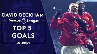 David Beckhams Top 5 Premier League Goals  NBC Sports [upl. by Yellat686]