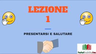 CHIACCHIERIAMO IN ITALIANO  LEZIONE 1presentarsi e salutare [upl. by Vudimir]