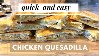 QUICK and EASY CHICKEN QUESADILLA  Leftover Rotisserie Chicken Recipe Ideas [upl. by Philip796]