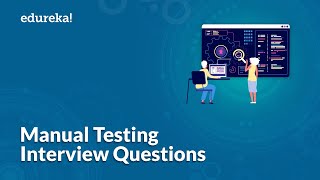 Top 50 Manual Testing Interview Questions  Software Testing Interview Preparation  Edureka [upl. by Naitsabas]