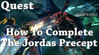 Warframe  Quest  The Jordas Precept [upl. by Inasah]