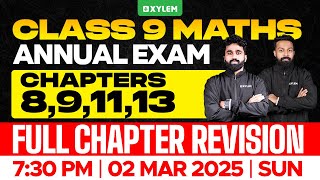 Class 9 Annual Exam  Maths  Chapters  891113  Full Chapter Revision  Xylem Class 9 [upl. by Boesch]