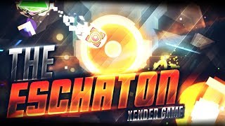 The Eschaton 100 VERIFIED XXL Demon by Xender Game  Geometry Dash [upl. by Ardnnek374]