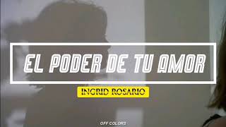 El Poder de tu Amor  Ingrid Rosario Karaoke [upl. by Aikem]