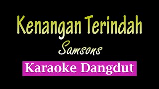 Kenangan Terindah Karaoke dangdut [upl. by Anileuqcaj]