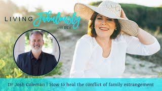 How to heal the conflict of family estrangement  Dr Josh Coleman [upl. by Zorah]