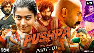 Pushpa The Rise Full Movie In Hindi Dubbed  Allu Arjun  Rashmika Mandanna  Review amp Facts [upl. by Sparky]