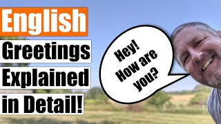 Learn English Greetings  English Greetings Explained in Detail [upl. by Noach]