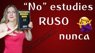 10 razones para NO aprender ruso  NUNCA estudies ruso [upl. by Alokin]