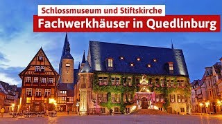 Urlaub in Quedlinburg  Ausflugstipps und Fachwerkhäuser [upl. by Allenrad]