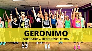 quotGeronimoquot  Sheppard  Dance Fitness  REFIT® Revolution [upl. by Merell]