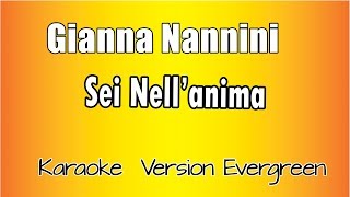 Gianna Nannini  Sei Nellanima versione Karaoke Academy Italia [upl. by Lorre]