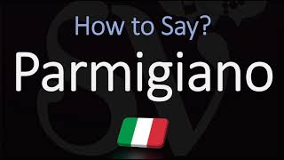 How to Pronounce Parmigiano Cheese CORRECTLY Parmesan in Italian Pronunciation [upl. by Farrell533]