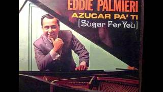 Eddie Palmieri  Azucar Pa Ti [upl. by Nadaha]