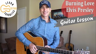 Burning Love  Elvis Presley  Guitar Lesson  Tutorial [upl. by Elleval]