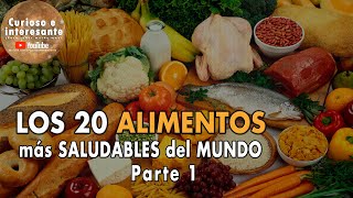 Los 20 ALIMENTOS más SALUDABLES del mundo Comida y Nutrición saludable Parte 1 [upl. by Jeremy]