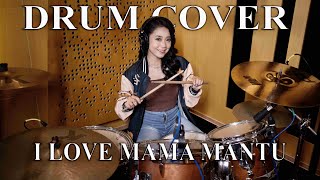 I LOVE MAMA MANTU DRUM VERSION  AZMY Z [upl. by Strade466]