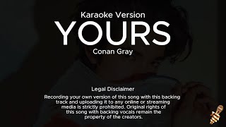 Conan Gray  Yours Karaoke Version [upl. by Bushore110]