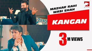 Kangan  Mazhar Rahi  Wasi Shah  Official Music Video  2020  The Panther Records [upl. by Aenat]