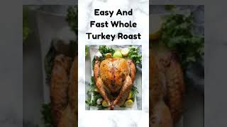 Easy And Moist Whole Turkey Roast Recipe [upl. by Pepe913]